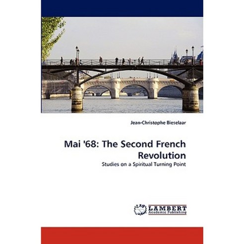 Mai ''68: The Second French Revolution Paperback, LAP Lambert Academic Publishing