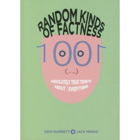 Random Kinds of Factness: 1001 (or So) Absolutely True Tidbits about (Mostly) Everything Paperback, Conari Press