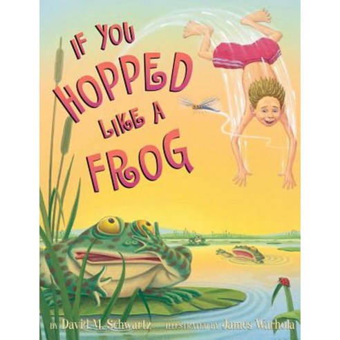 If You Hopped Like a Frog, Scholastic