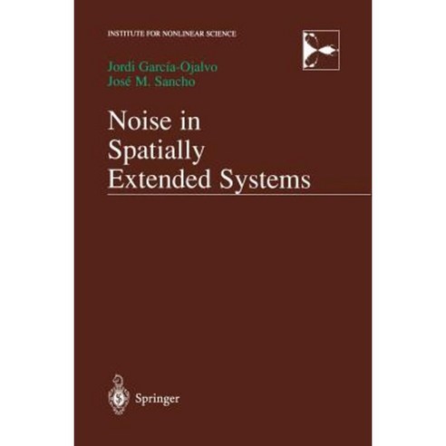 Noise in Spatially Extended Systems Paperback, Springer