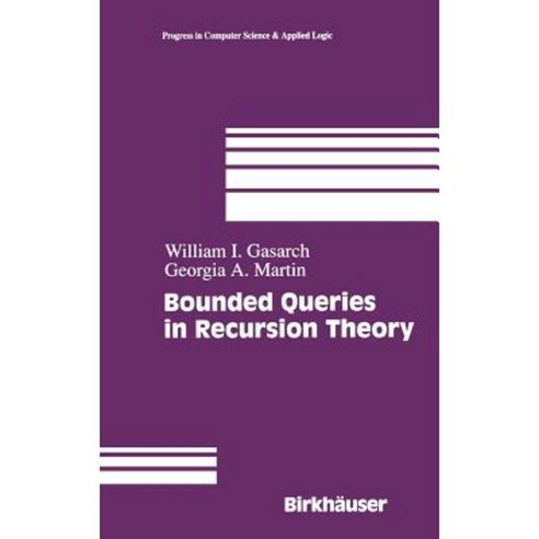 Bounded Queries in Recursion Theory Hardcover, Birkhauser