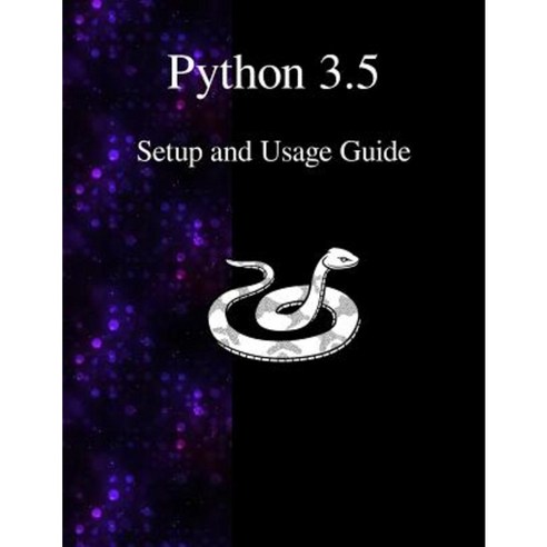 Python 3.5 Setup and Usage Guide Paperback - 최저가 알림ㆍ특가 할인ㆍ가격비교 - 역대가