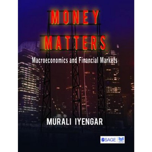 Money Matters: Macroeconomics and Financial Markets Paperback, Sage Publications Pvt. Ltd