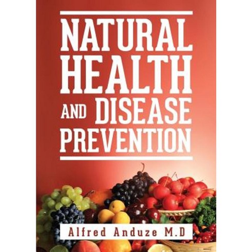 Natural Health and Disease Prevention Paperback, Yorkshire Publishing