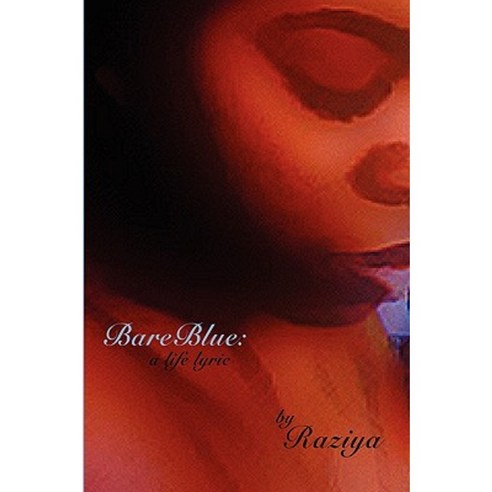 Bareblue: A Life Lyric Paperback, Authorhouse