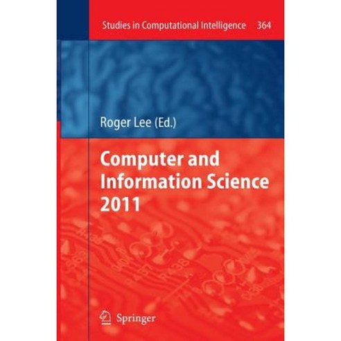Computer and Information Science 2011 Paperback, Springer