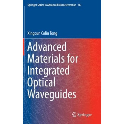 Advanced Materials for Integrated Optical Waveguides Hardcover, Springer