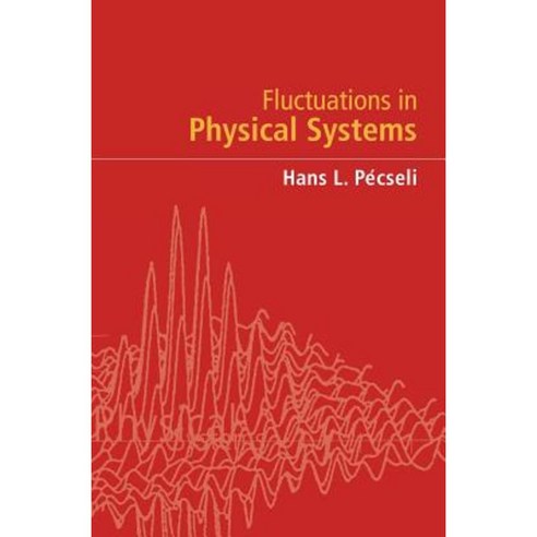 Fluctuations in Physical Systems, Cambridge University Press