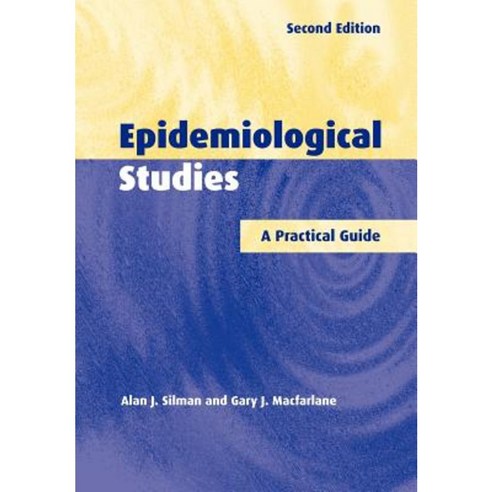 Epidemiological Studies: A Practical Guide Paperback, Cambridge University Press