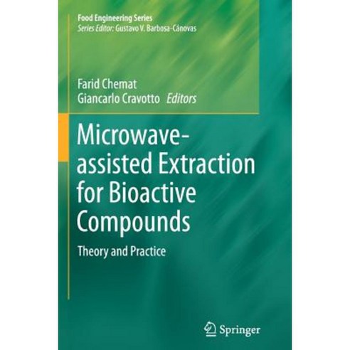 Microwave-Assisted Extraction for Bioactive Compounds: Theory and ...