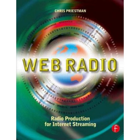 Web Radio: Radio Production for Internet Streaming Paperback, Focal Press