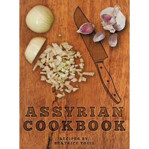 Assyrian Cookbook Hardcover, Nabu Press