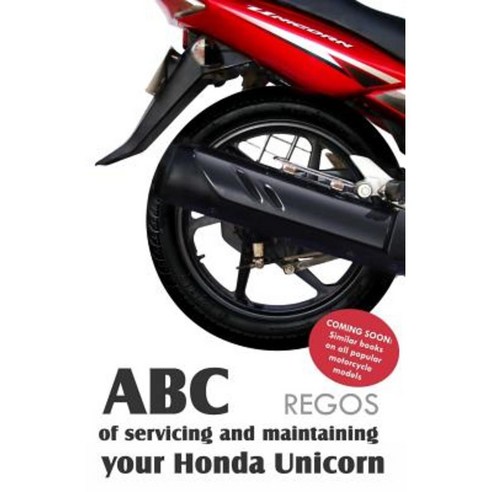 ABC of Servicing and Maintaining Your Honda Unicorn Paperback, Leadstart Publishing Pvt Ltd