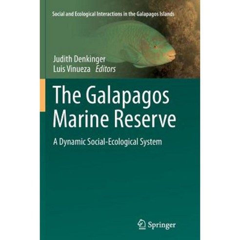The Galapagos Marine Reserve: A Dynamic Social-Ecological System Paperback, Springer