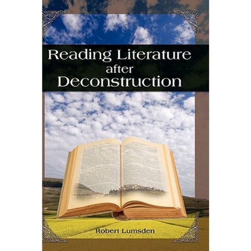 Reading Literature After Deconstruction Hardcover, Cambria Press