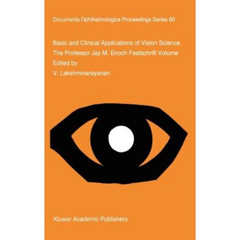 Basic and Clinical Applications of Vision Science Hardcover, Springer