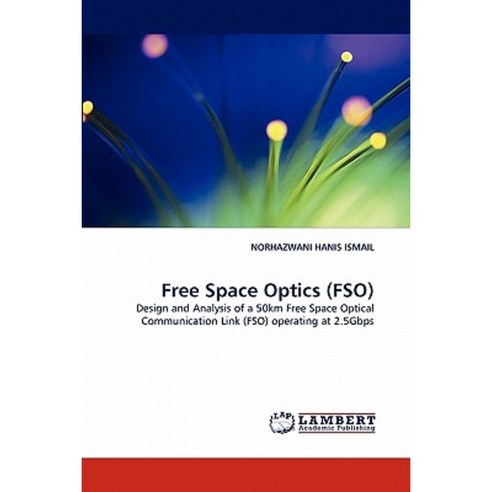 Free Space Optics (Fso) Paperback, LAP Lambert Academic Publishing