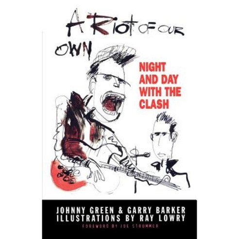 A Riot of Our Own: Night and Day with the Clash Paperback, Farrar, Strauss & Giroux-3pl