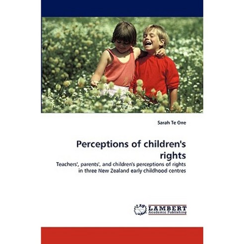 Perceptions of Children''s Rights Paperback, LAP Lambert Academic Publishing