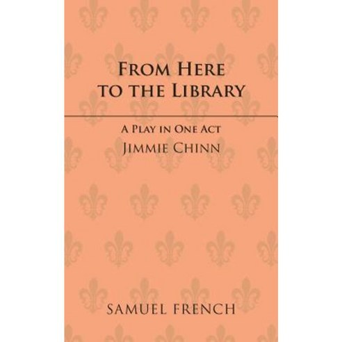 From Here to the Library Paperback, Samuel French Ltd