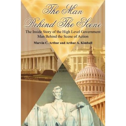 The Man Behind the Scene Paperback, Authorhouse