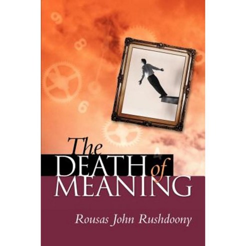The Death of Meaning Paperback, Ross House Books