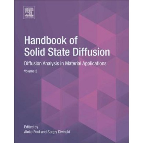 Handbook of Solid State Diffusion: Volume 2: Diffusion Analysis in Material Applications Hardcover, Elsevier