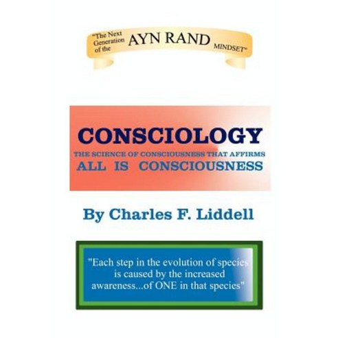 Consciology: The Science of Consciousness Paperback, Authorhouse
