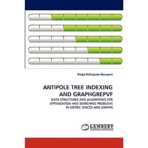 Antipole Tree Indexing and Graphgrepvf Paperback, LAP Lambert Academic Publishing