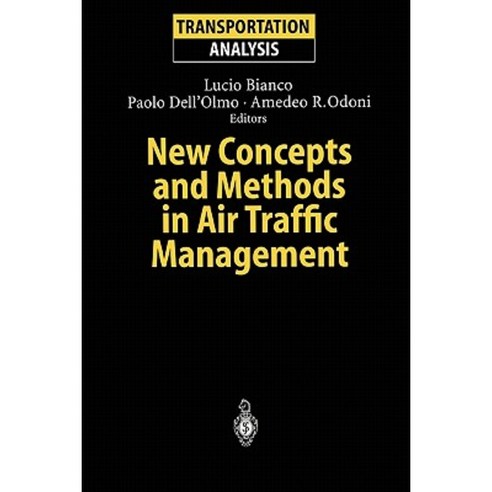 New Concepts and Methods in Air Traffic Management Paperback, Springer