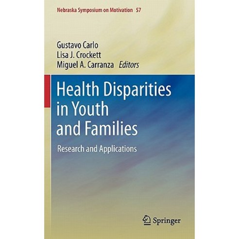 Health Disparities in Youth and Families: Research and Applications Hardcover, Springer