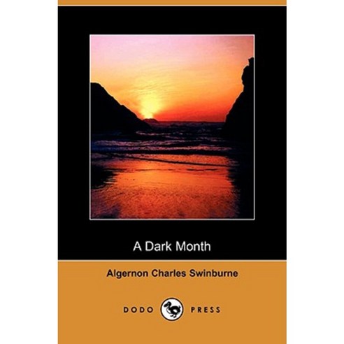 A Dark Month (Dodo Press) Paperback, Dodo Press
