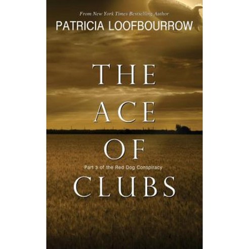The Ace of Clubs: Part 3 of the Red Dog Conspiracy Hardcover, Red Dog Press, LLC