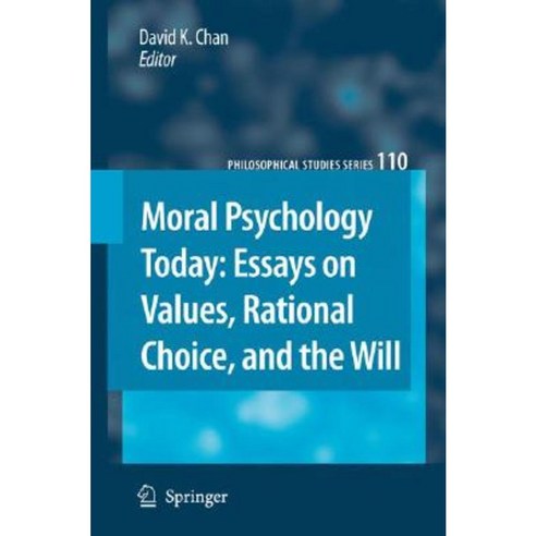 Moral Psychology Today: Essays on Values Rational Choice and the Will Hardcover, Springer