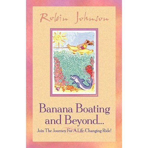 Banana Boating and Beyond... Hardcover, Xulon Press