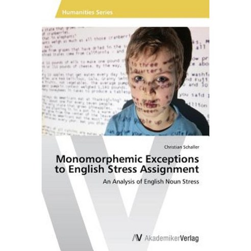 Monomorphemic Exceptions to English Stress Assignment Paperback, AV Akademikerverlag
