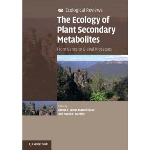 The Ecology of Plant Secondary Metabolites: From Genes to Global Processes Paperback, Cambridge University Press