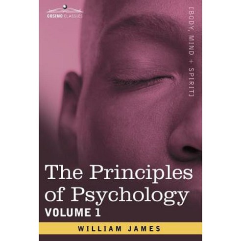 The Principles of Psychology Vol.1 Hardcover, Cosimo Classics
