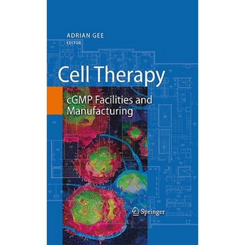Cell Therapy: cGMP Facilities and Manufacturing Hardcover, Springer