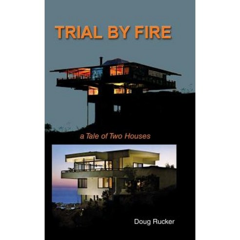 Trail by Fire: A Tale of Two Houses Hardcover, Helane Designs, Inc.