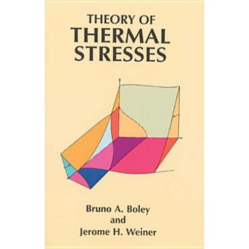 Theory of Thermal Stresses Paperback, Dover Publications