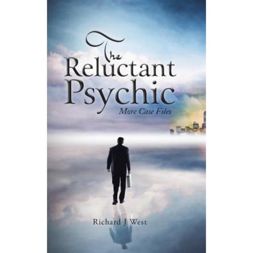 The Reluctant Psychic: More Case Files Hardcover, Authorhouse
