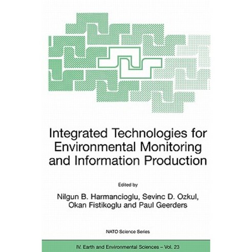Integrated Technologies for Environmental Monitoring and Information Production Paperback, Springer