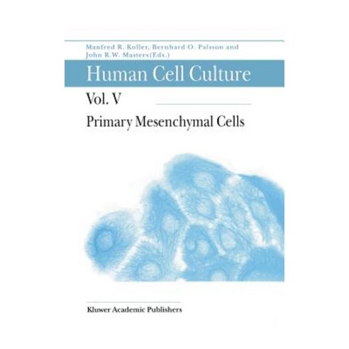 Primary Mesenchymal Cells Hardcover, Kluwer Academic Publishers