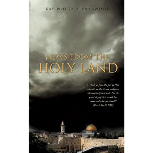 News from the Holy Land Paperback, Xulon Press