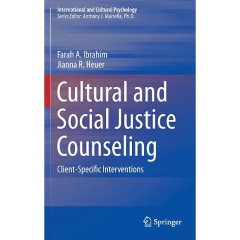 Cultural and Social Justice Counseling: Client-Specific Interventions Hardcover, Springer
