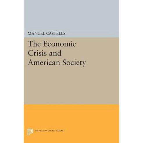 The Economic Crisis and American Society Paperback, Princeton University Press