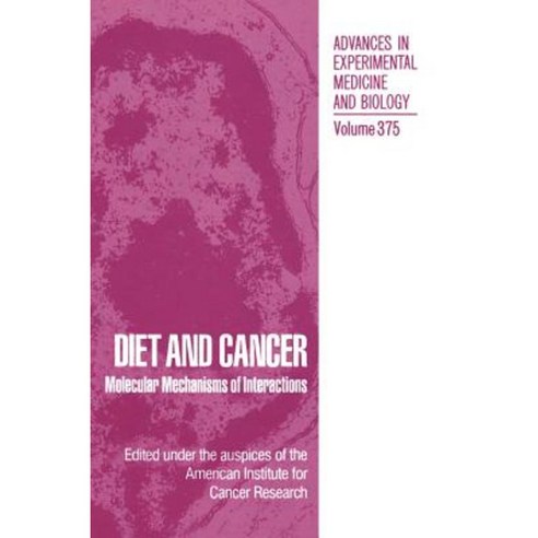 Diet and Cancer: Molecular Mechanisms of Interactions Hardcover, Springer