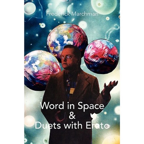 Word in Space & Duets with Erato Paperback, Xlibris