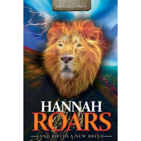 Hannah Roars: And Births a New Breed Paperback, Triumphant Life Church
